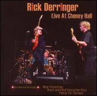 Rick Derringer : Live at Cheney Hall